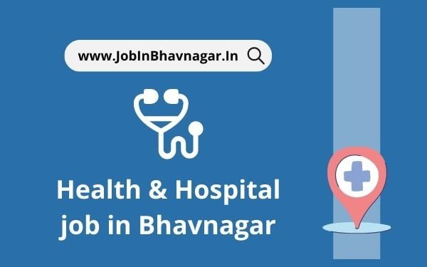 Health job in Bhavnagar